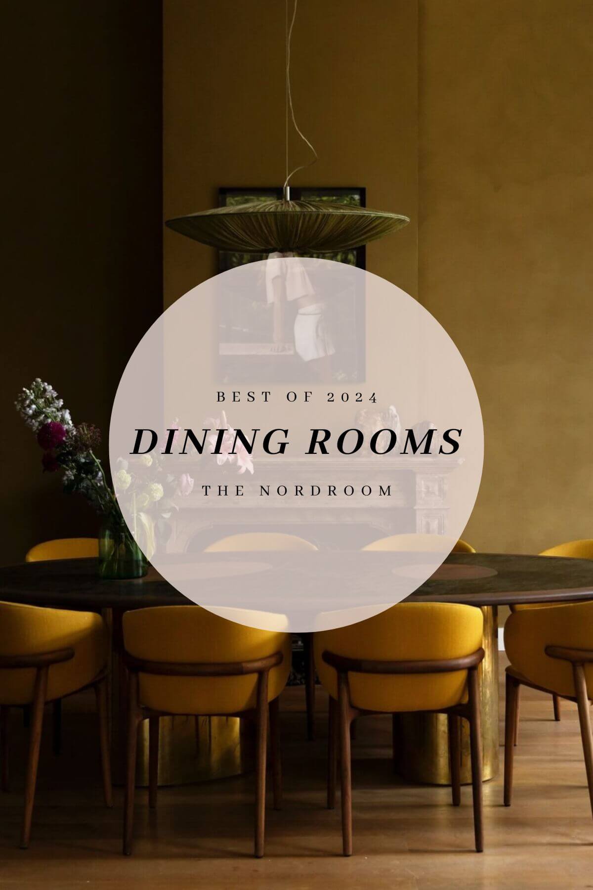 Best of 2024: Dining Rooms